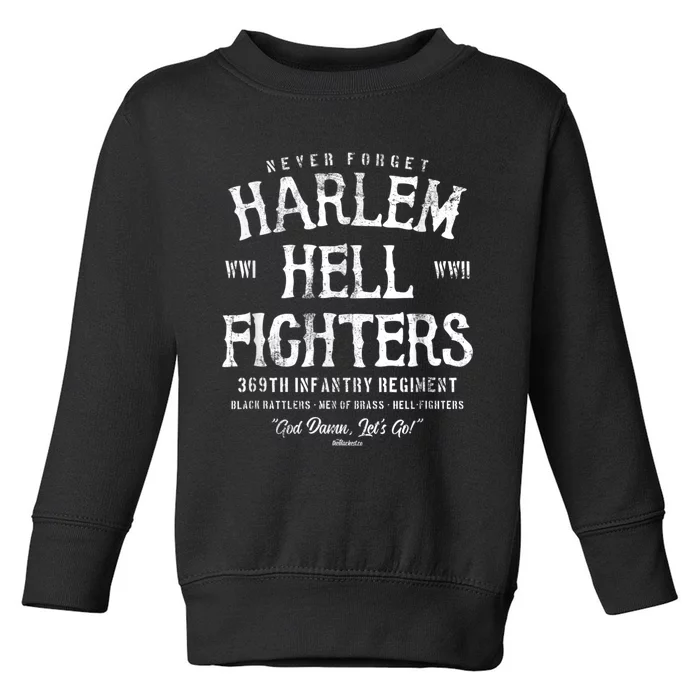 Harlem Hellfighters Black Military History Soldiers WWI WWII Toddler Sweatshirt