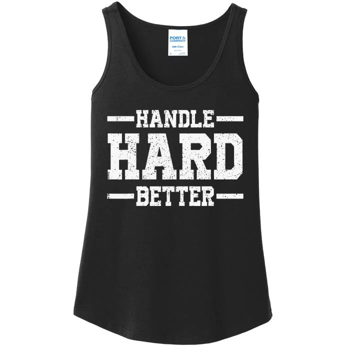 Handle Hard Better Ladies Essential Tank