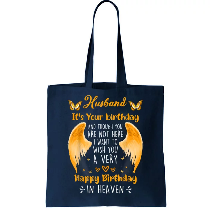 Happy Heavenly Birthday To My Husband, Miss Husband On Birth Tote Bag