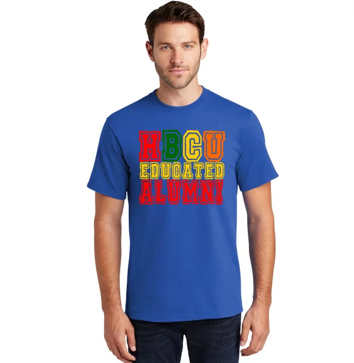 Hbcu Historically Black College Educated Alumni Cool Gift Tall T-Shirt