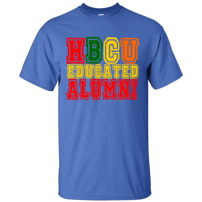 Hbcu Historically Black College Educated Alumni Cool Gift Tall T-Shirt