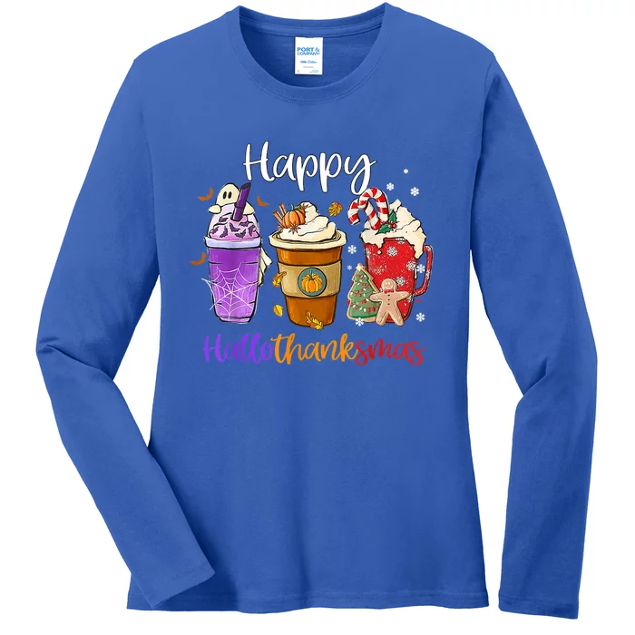 Happy Hallothanksmas Coffee Latte Halloween Thanksgiving Funny Gift Ladies Long Sleeve Shirt