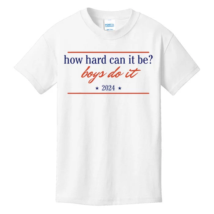 How Hard Can It Be Do It 2024 Kids T-Shirt