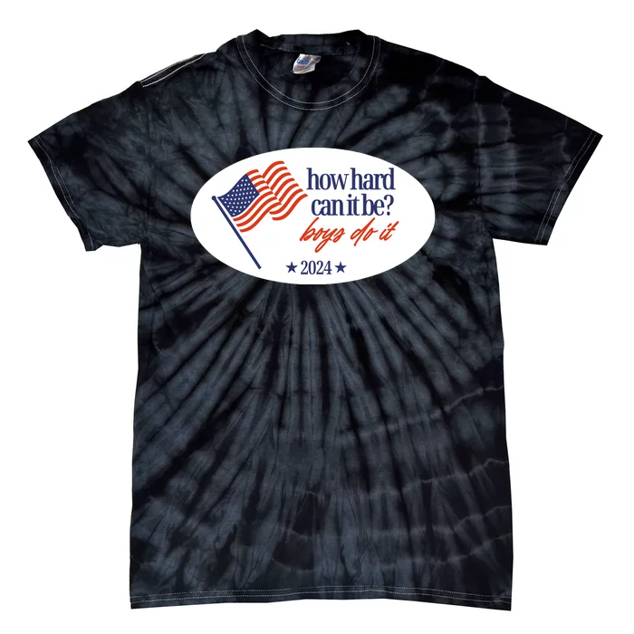 How Hard Can It Be Boy Do It Sticker Tie-Dye T-Shirt