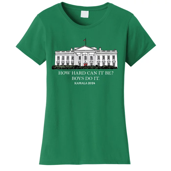 How Hard Can It Be Do It Kamala Harris 2024 Women's T-Shirt