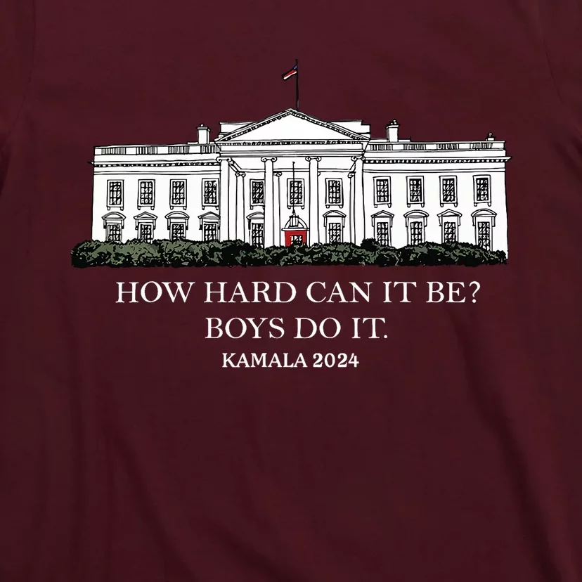 How Hard Can It Be Do It Kamala Harris 2024 T-Shirt