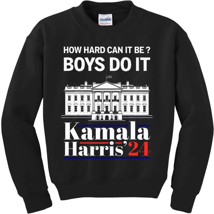 How Hard Can It Be Do It Harris 2024 Kamala President Kids Sweatshirt