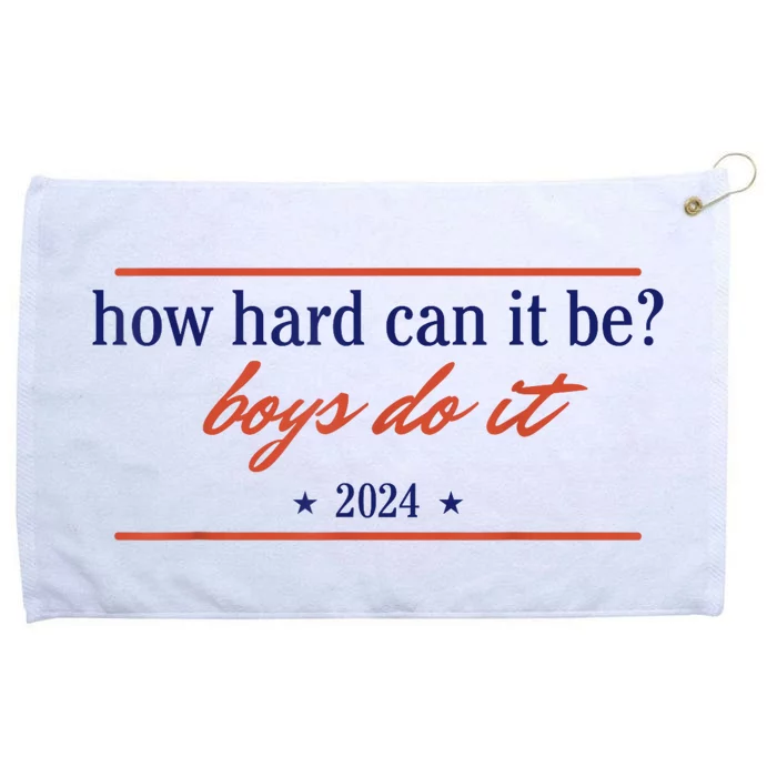 How Hard Can It Be Boy.S Do It 2024 Grommeted Golf Towel