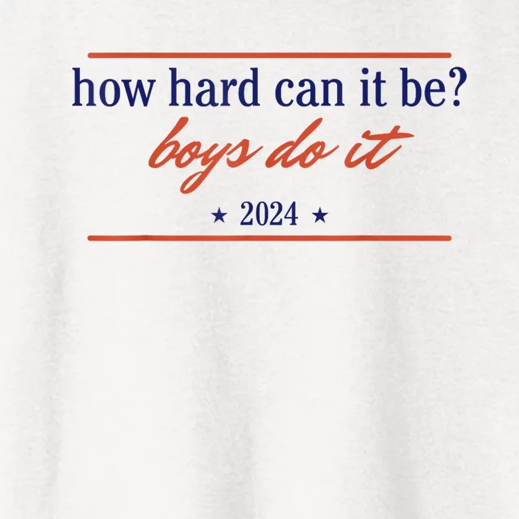 How Hard Can It Be Boy.S Do It 2024 Women's Crop Top Tee