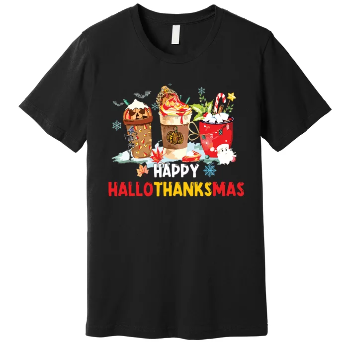 Happy Hallothanksmas Coffee Premium T-Shirt