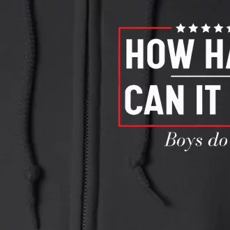 How Hard Can It Be Kamala 2024 Full Zip Hoodie