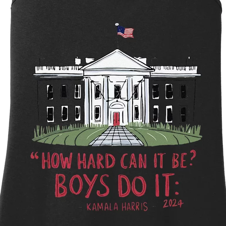 How Hard Can It Be Boy Do It Kamala 2024 Gift Ladies Essential Tank