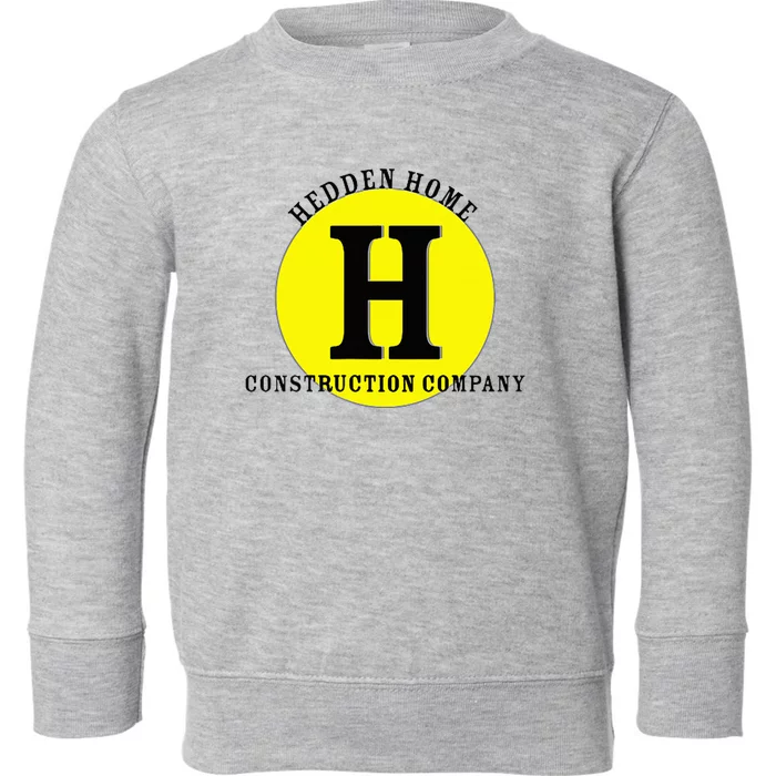 Hedden Home Construction Company Toddler Sweatshirt