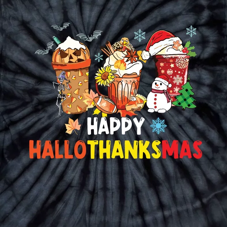 Happy Hallothanksmas Coffee Funny Halloween Christmas Tie-Dye T-Shirt