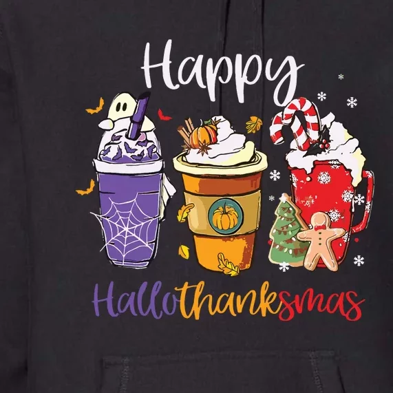 Happy Hallothanksmas Coffee Latte Halloween Thanksgiving Premium Hoodie