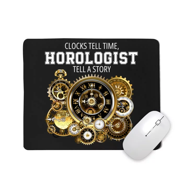 Horologist Horology Clockmaker Watchmaker Clock Lover Timekeeper Watch Collector Mousepad