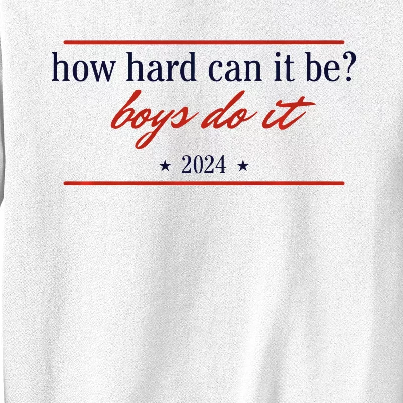 How Hard Can It Be Do It 2024 Premium Sweatshirt