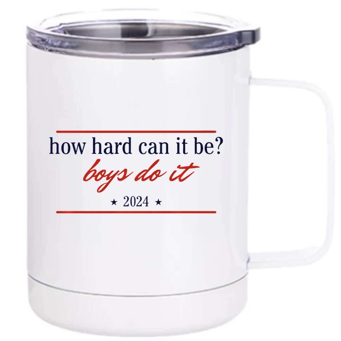 How Hard Can It Be Do It 2024 Premium Front & Back 12oz Stainless Steel Tumbler Cup