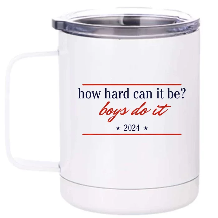 How Hard Can It Be Do It 2024 Premium Front & Back 12oz Stainless Steel Tumbler Cup