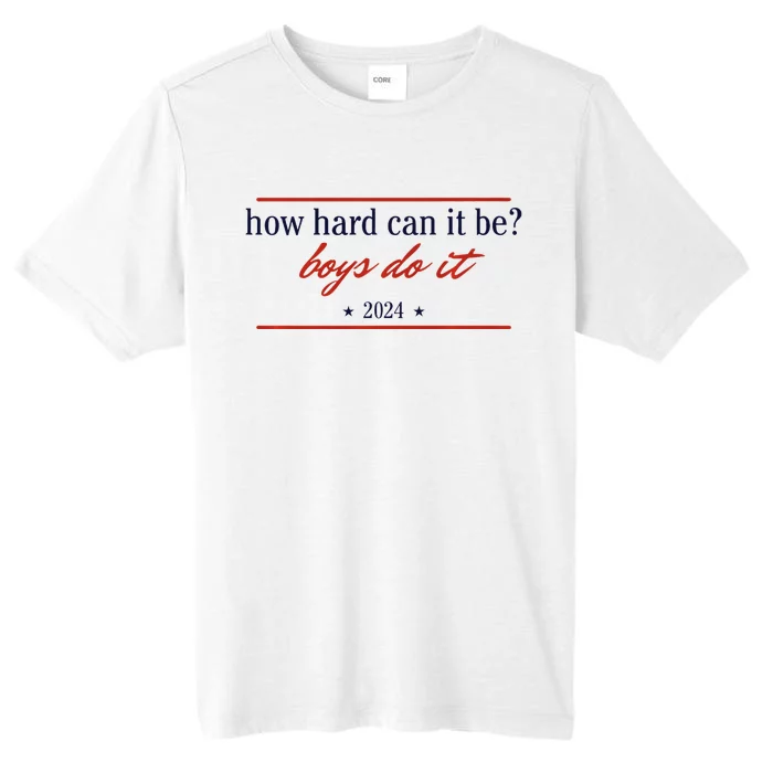 How Hard Can It Be Do It 2024 Premium ChromaSoft Performance T-Shirt