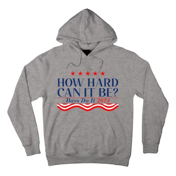 How Hard Can It Be Do It 2024 Funny Quotes Tall Hoodie