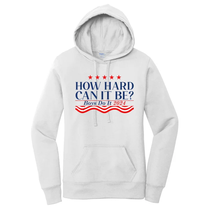 How Hard Can It Be Do It 2024 Funny Quotes Women's Pullover Hoodie