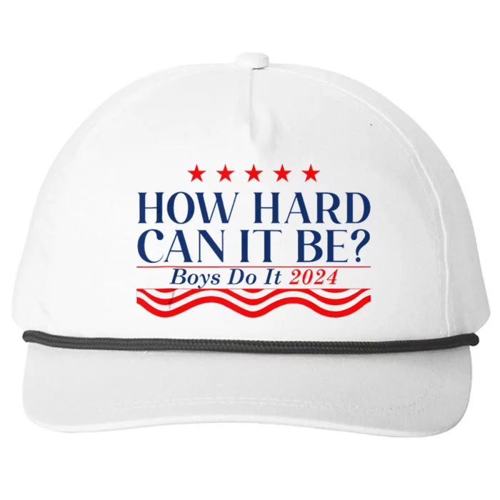 How Hard Can It Be Do It 2024 Funny Quotes Snapback Five-Panel Rope Hat