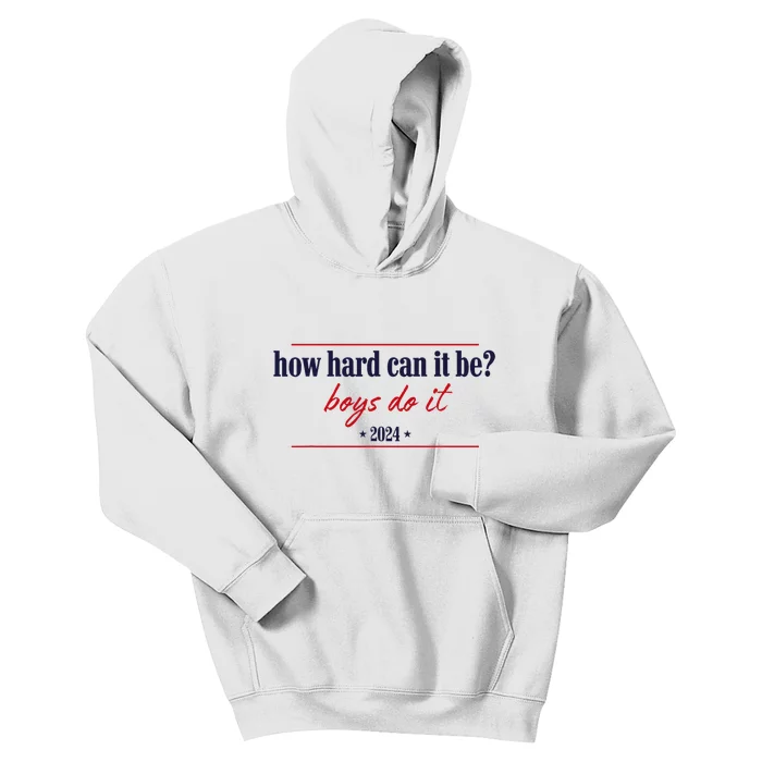 How Hard Can It Be Do It 2024 Kids Hoodie