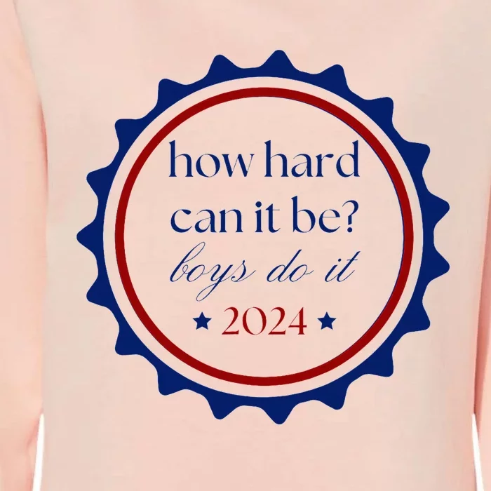 How Hard Can It Be Do It 2024 Womens California Wash Sweatshirt