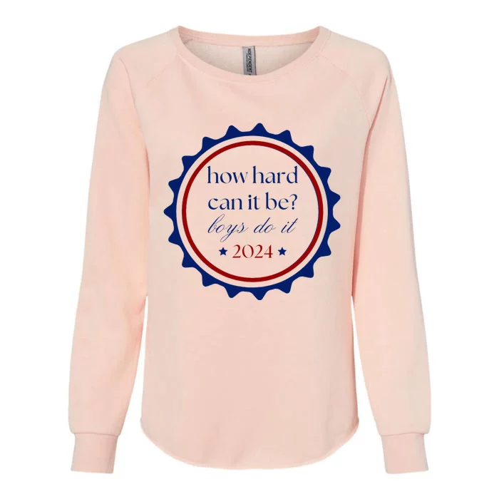 How Hard Can It Be Do It 2024 Womens California Wash Sweatshirt