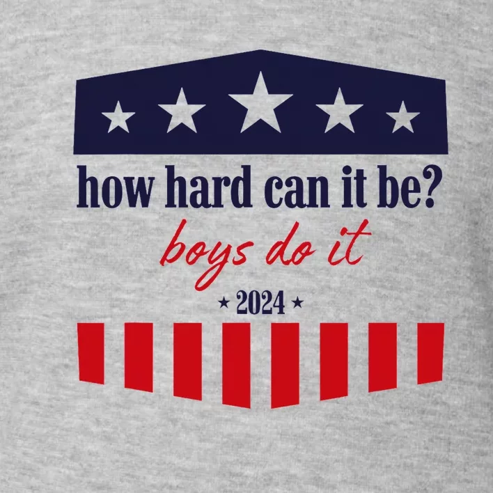 How Hard Can It Be Do It 2024 Toddler Sweatshirt