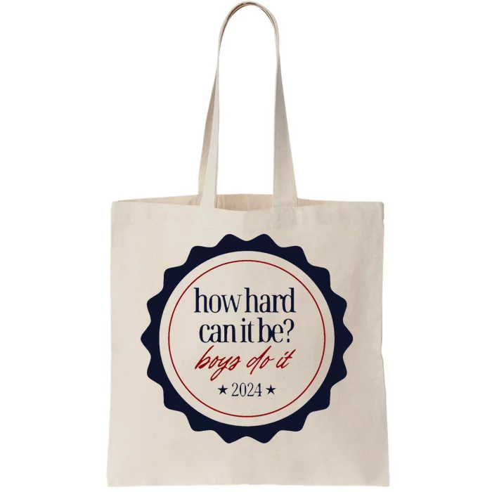 How Hard Can It Be Do It Badge 2024 Tote Bag