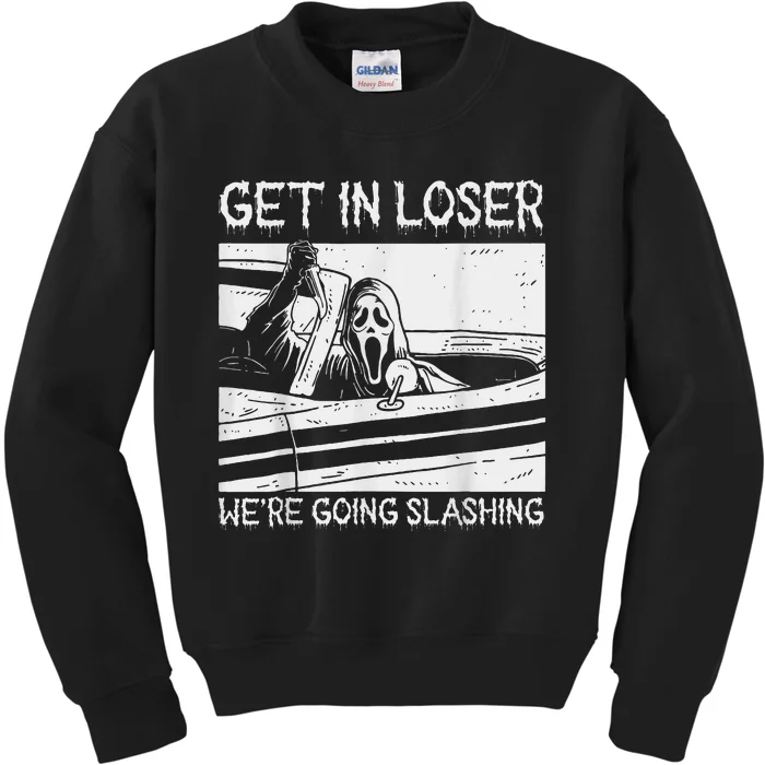 Horror Halloween Character Get In Loser WeRe Going Slashing Kids Sweatshirt