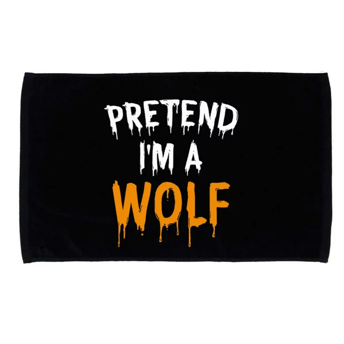 Hilarious Halloween Costume Idea Pretend I'm a Wolf Microfiber Hand Towel