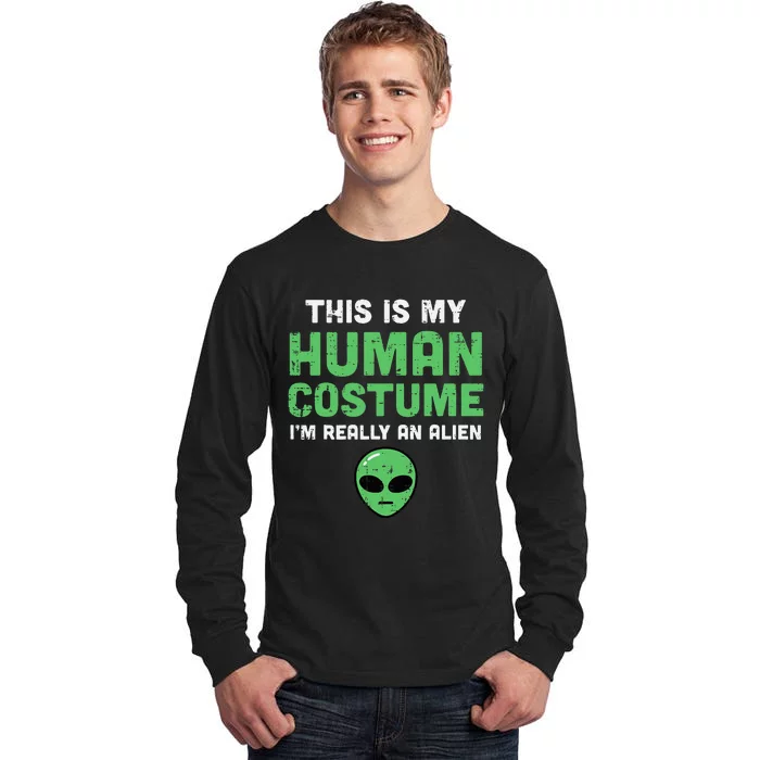 Halloween Human Costume Im Alien Tall Long Sleeve T-Shirt