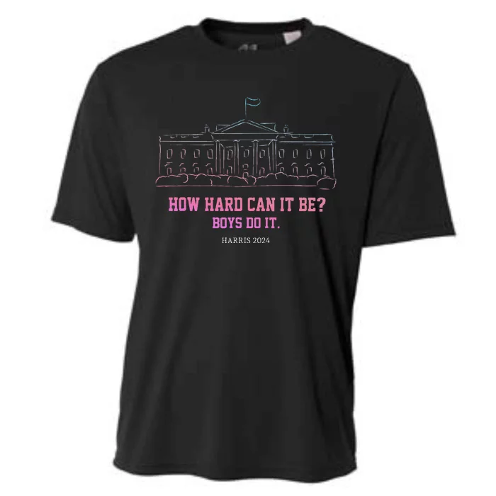 How Hard Can It Be Boy Do It Harris 2024 Gift Cooling Performance Crew T-Shirt