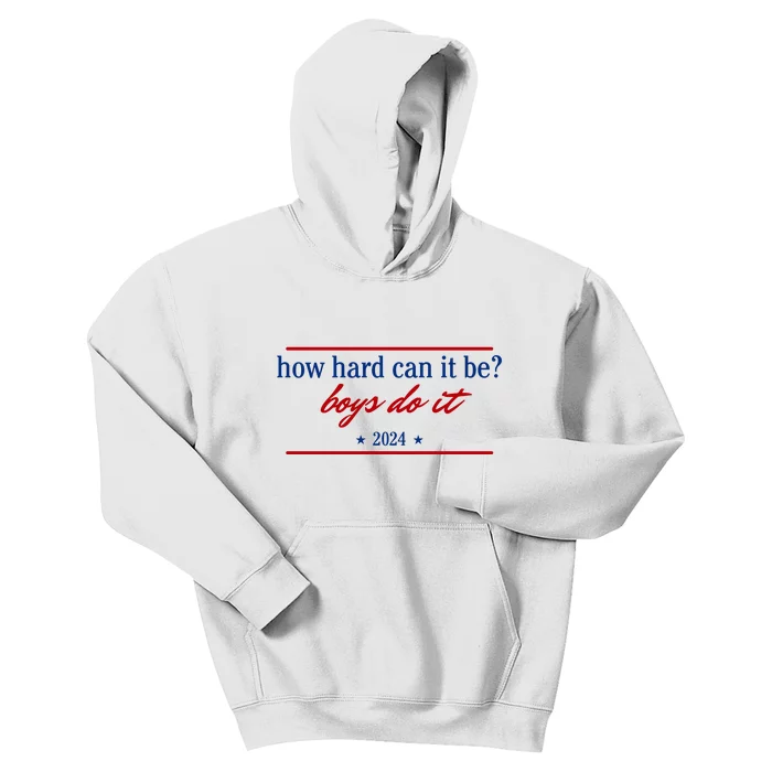 How Hard Can It Be Boy.S Do It 2024 Kids Hoodie