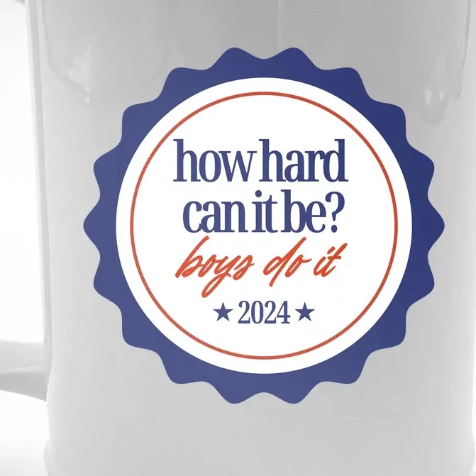 How Hard Can It Be Boy.S Do It 2024 Front & Back Beer Stein