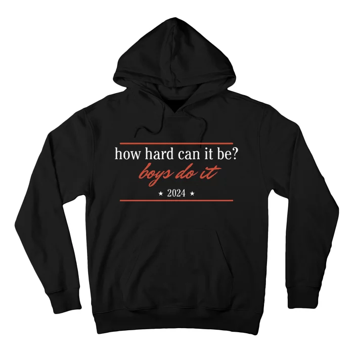 How Hard Can It Be Do It 2024 Hoodie