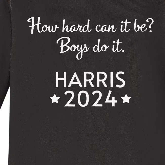 How Hard Can It Be Boy Do It. Harris 2024 Baby Long Sleeve Bodysuit