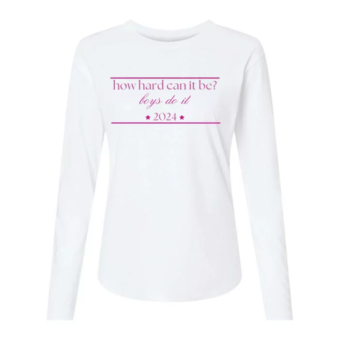 How Hard Can It Be Do It 2024 Womens Cotton Relaxed Long Sleeve T-Shirt