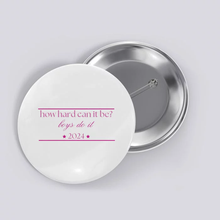 How Hard Can It Be Do It 2024 Button