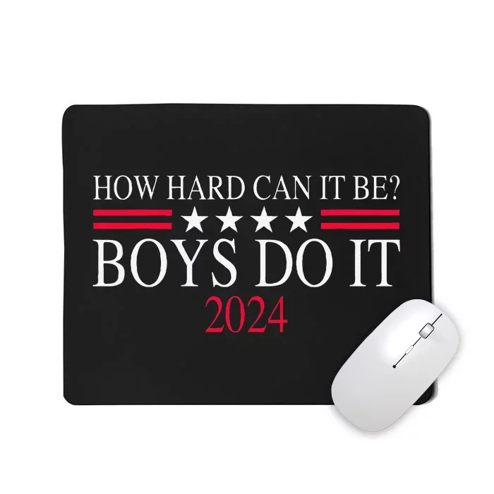 How Hard Can It Be Do It 2024 Funny Mousepad