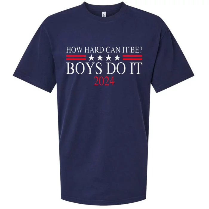 How Hard Can It Be Boy Do It. Kamala Harris 2024 Sueded Cloud Jersey T-Shirt