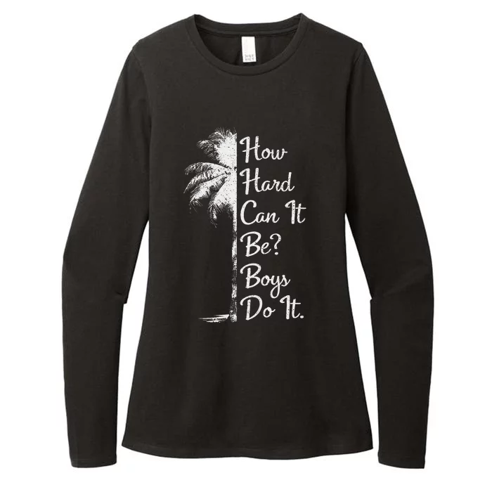 How Hard Can It Be Do It. Harris 2024 Womens CVC Long Sleeve Shirt