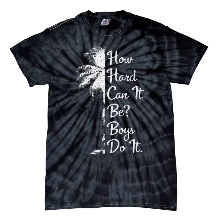 How Hard Can It Be Do It. Harris 2024 Tie-Dye T-Shirt