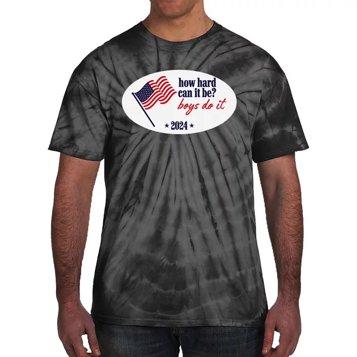 How Hard Can It Be Boy Do It Tie-Dye T-Shirt