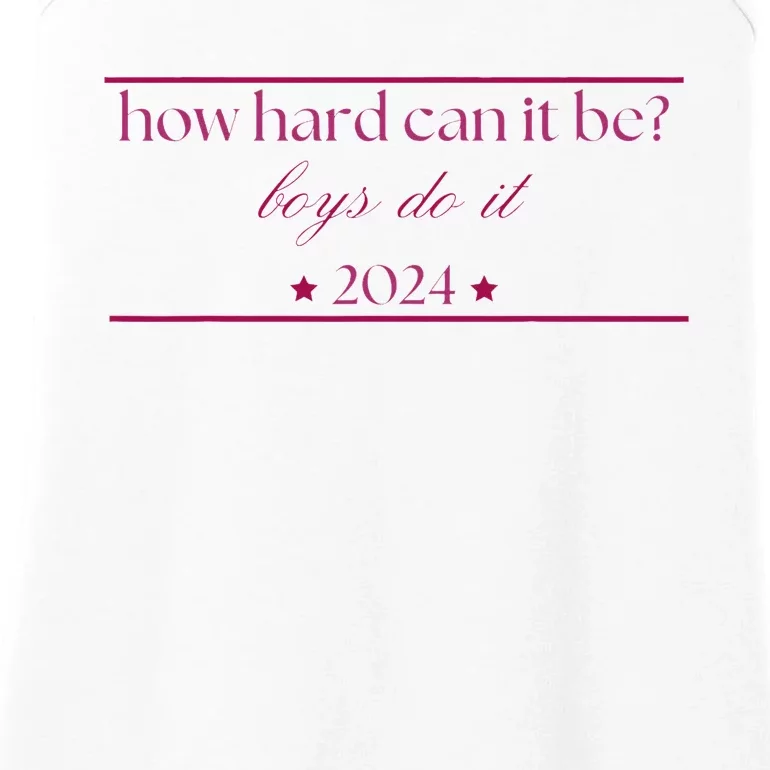 How Hard Can It Be Boy Do It. Harris 2024 Ladies Essential Tank