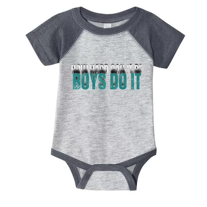 How Hard Can It Be Boy Do It Infant Baby Jersey Bodysuit