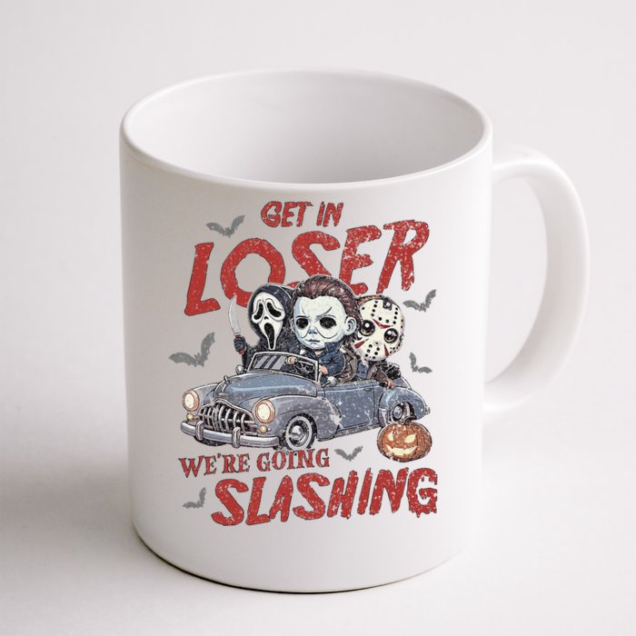 Horror Halloween Character Get In Loser WeRe Going Slashing Front & Back Coffee Mug